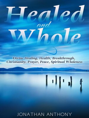 cover image of Healed and Whole
